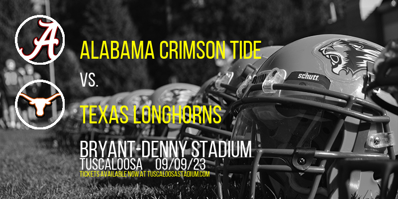 Alabama Crimson Tide vs. Texas Longhorns at Bryant-Denny Stadium