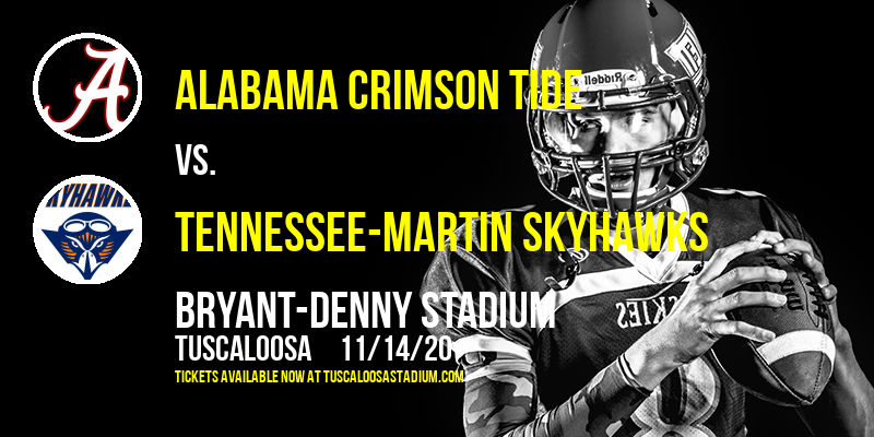 Alabama Crimson Tide vs. Tennessee-Martin Skyhawks at Bryant-Denny Stadium