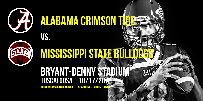 Alabama Crimson Tide vs. Mississippi State Bulldogs at Bryant-Denny Stadium