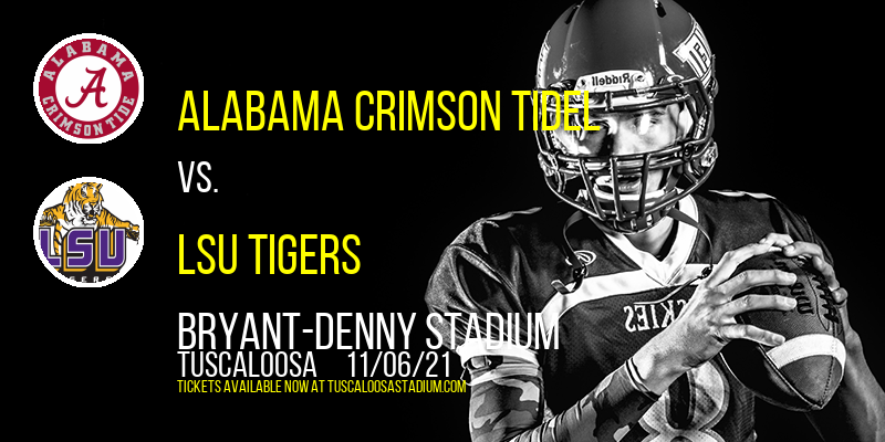 Alabama Crimson Tidel vs. LSU Tigers at Bryant-Denny Stadium
