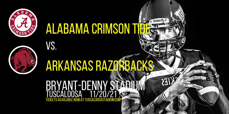 Alabama Crimson Tide vs. Arkansas Razorbacks at Bryant-Denny Stadium