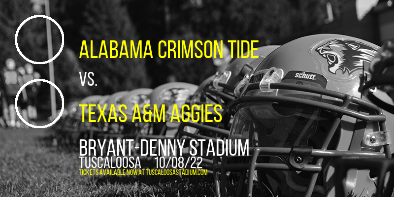 Alabama Crimson Tide vs. Texas A&M Aggies at Bryant-Denny Stadium