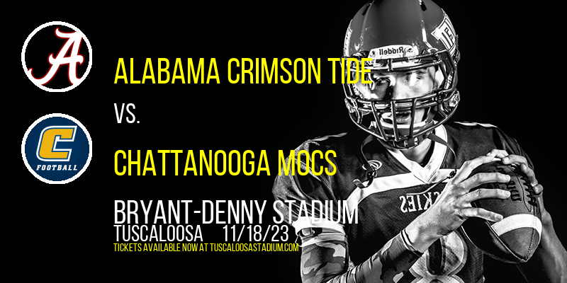 Alabama Crimson Tide vs. Chattanooga Mocs at Bryant-Denny Stadium