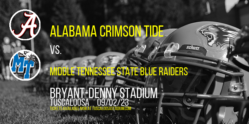 Alabama Crimson Tide vs. Middle Tennessee State Blue Raiders at Bryant-Denny Stadium